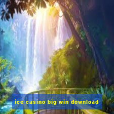 ice casino big win download